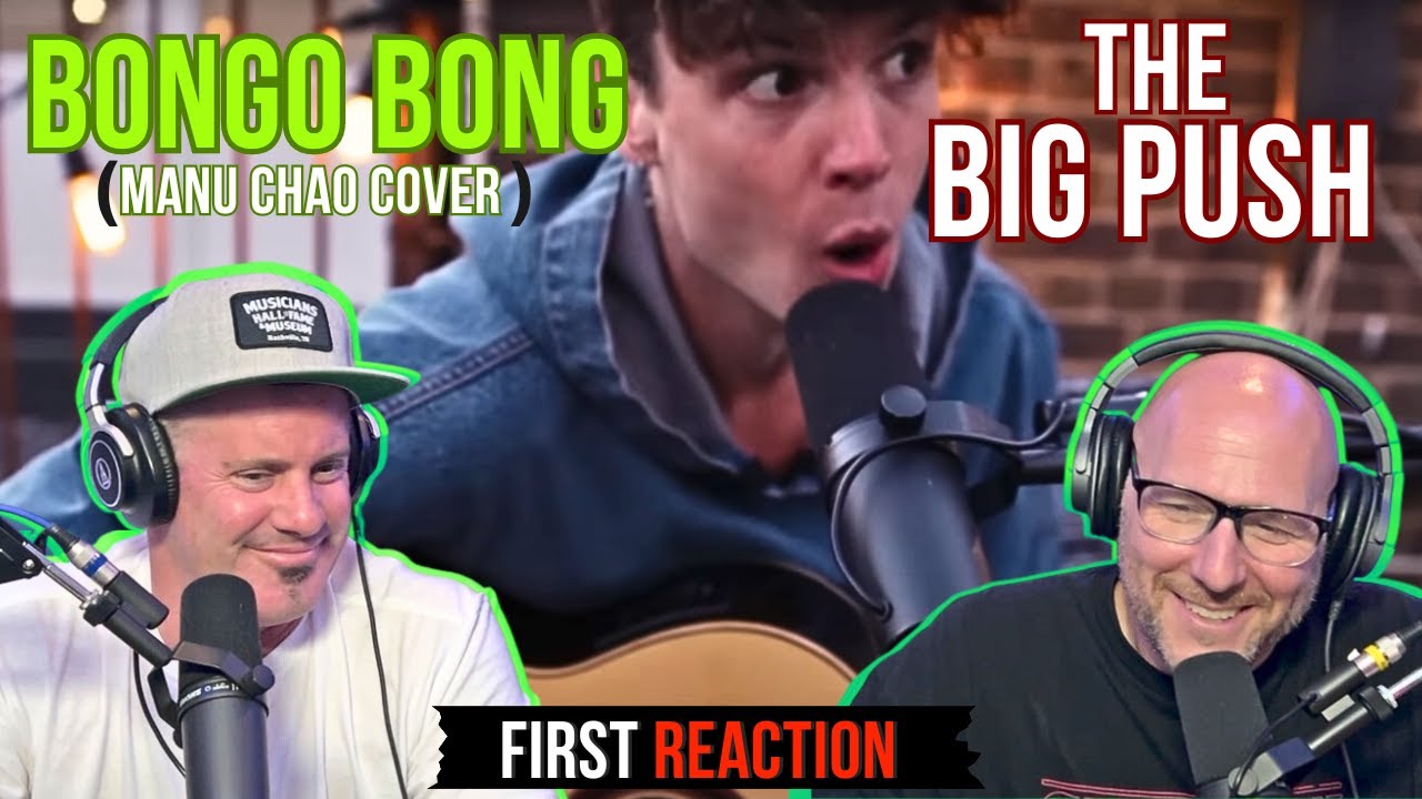 Reacting to The Big Push - Bongo Bong Cover 🎶