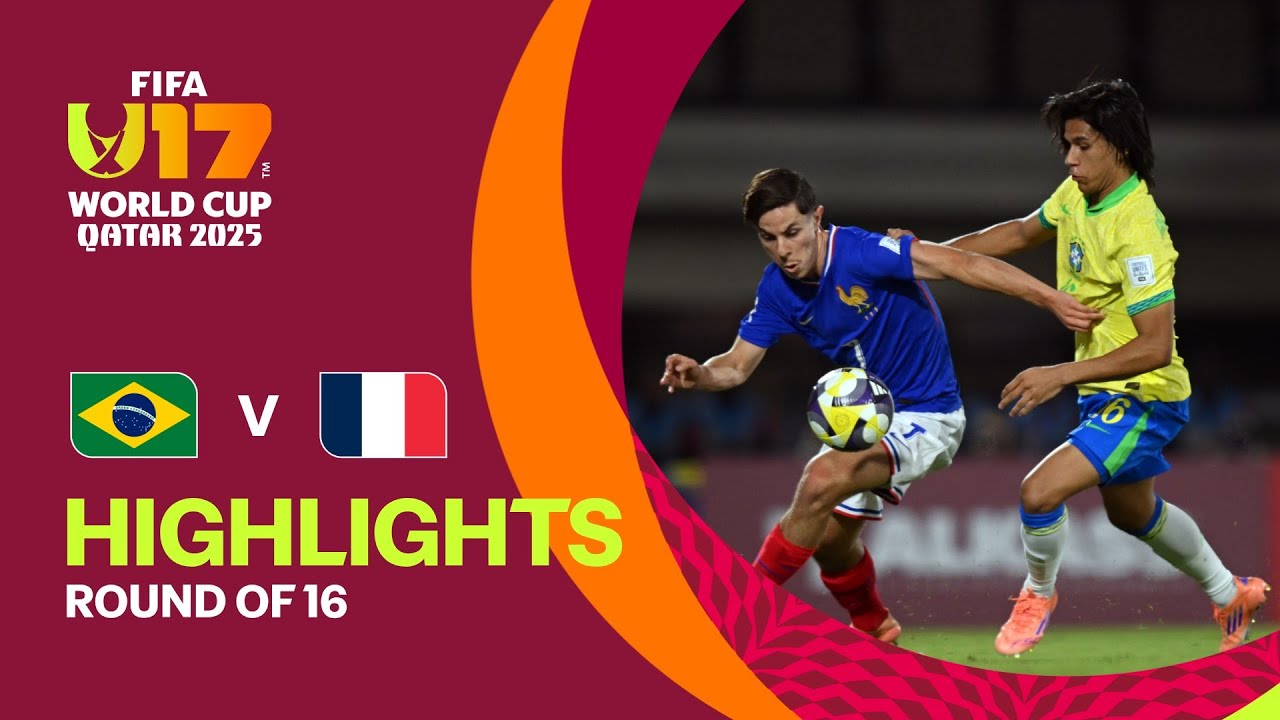 Brazil vs France Highlights | FIFA U-17 World Cup Qatar 2025
