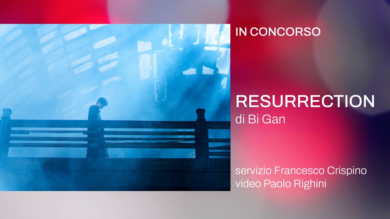 RESURRECTION (KUANG YE SHI DAI) di Bi Gan / Cannes 78 / Recensione