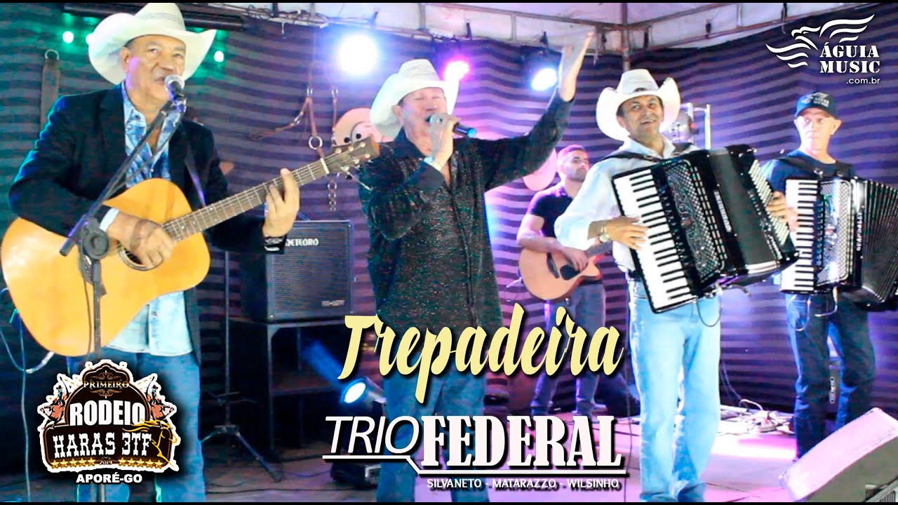 Trepadeira - TRIO FEDERAL