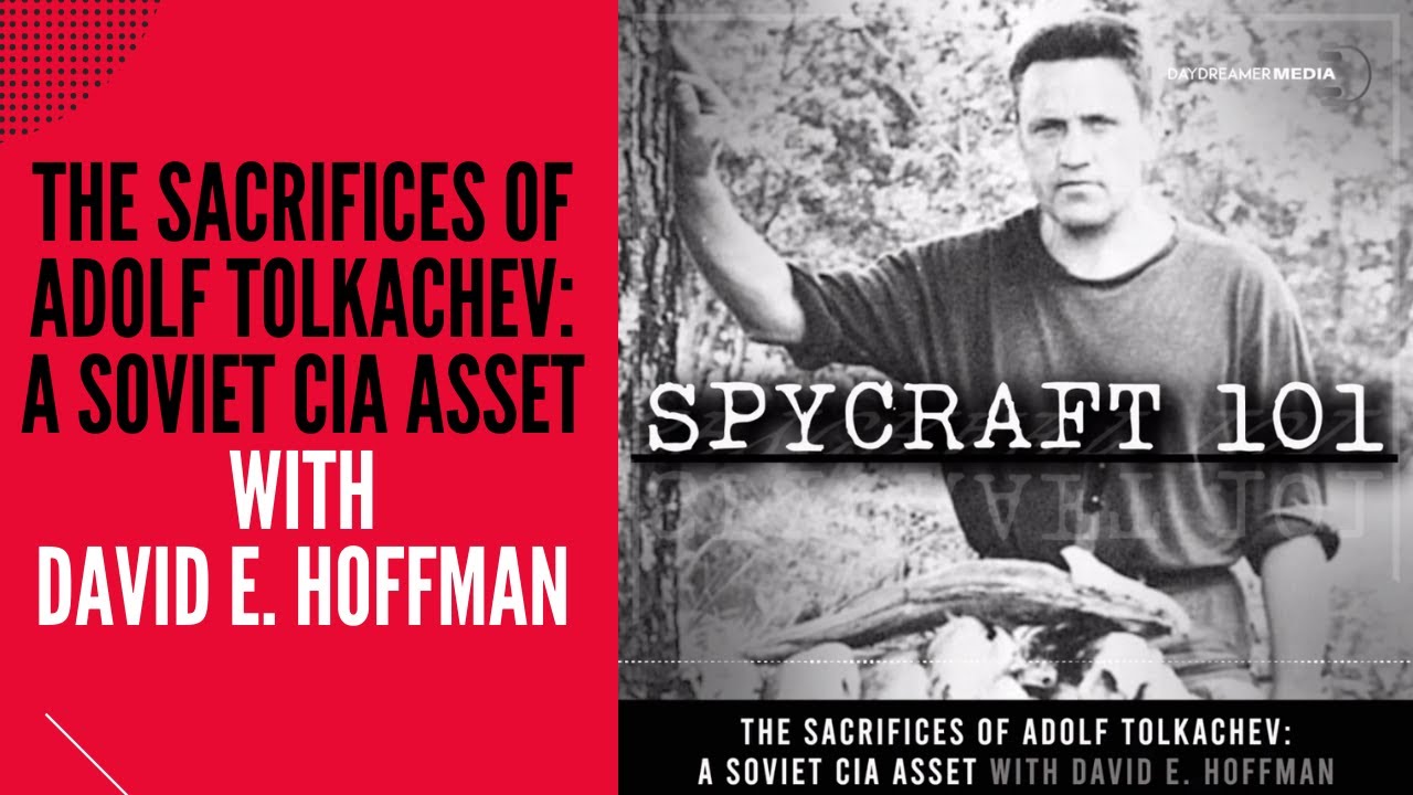 Episode 11: The Sacrifice of Spy Adolf Tolkachev 🕵️‍♂️