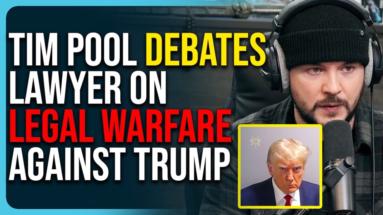 Tim Pool Discusses Unconstitutional Legal Strategies Against Trump in Debate with Lawyer