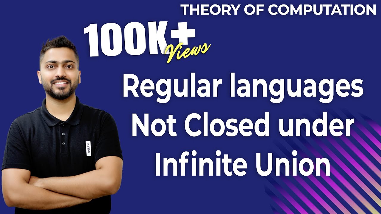 Lec-36: Regular languages Not Closed under Infinite Union | TOC