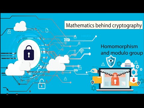 Mathematics behind cryptography l homomorphism and modulo group application l Mathspacetech