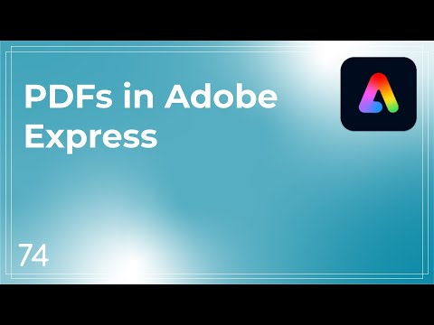 PDFs in Adobe Express - APS Quick Tips #74