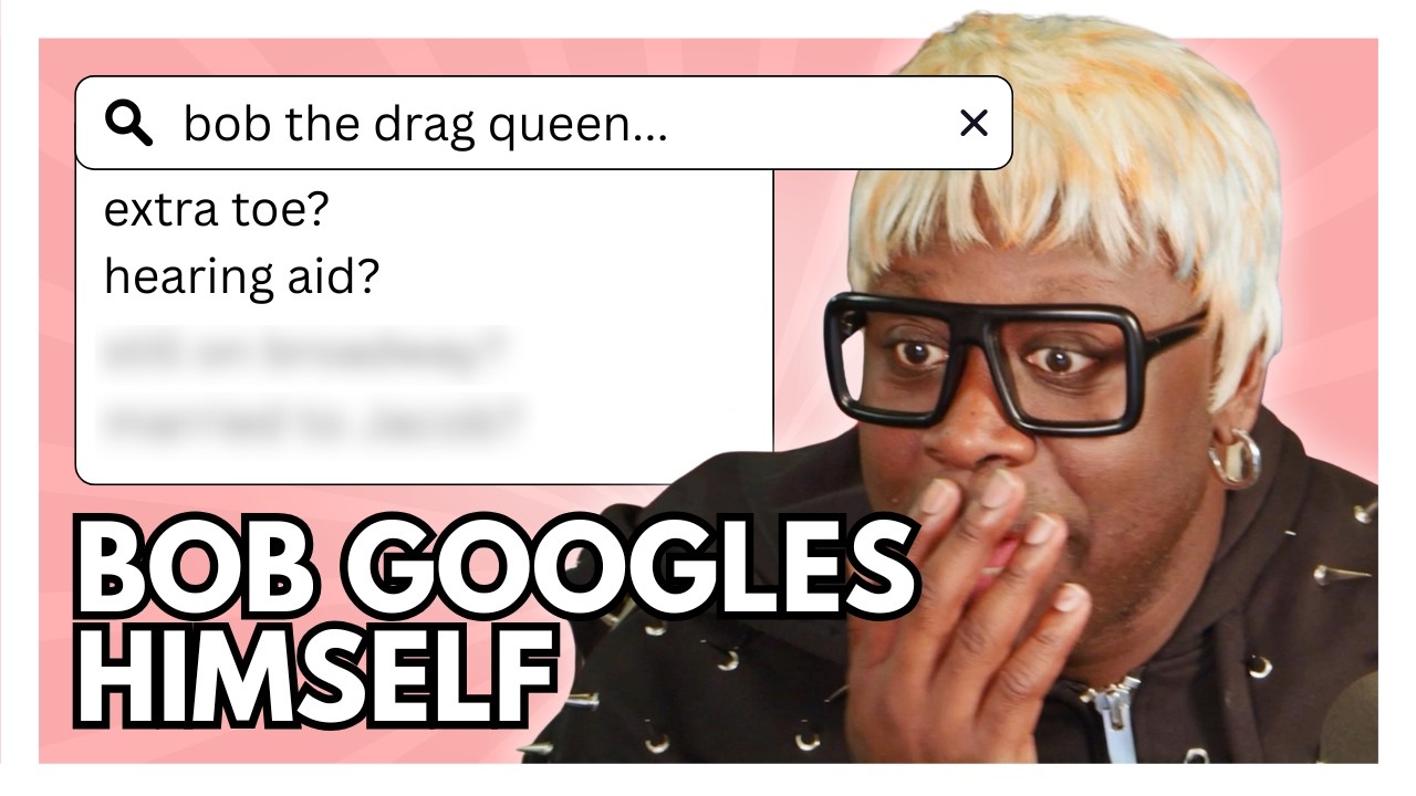 I Googled Myself Again | Bob The Drag Queen