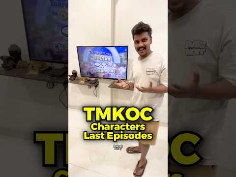 TMKOC Characters Last Episodes! 🥺