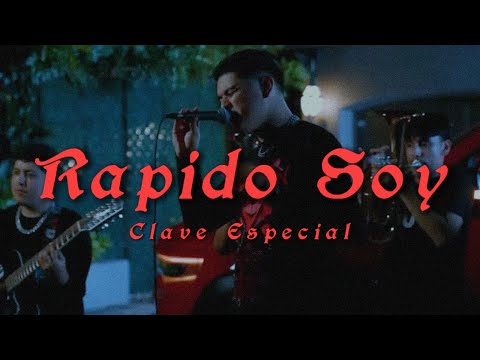 Clave Especial - Rapido Soy (LETRA)