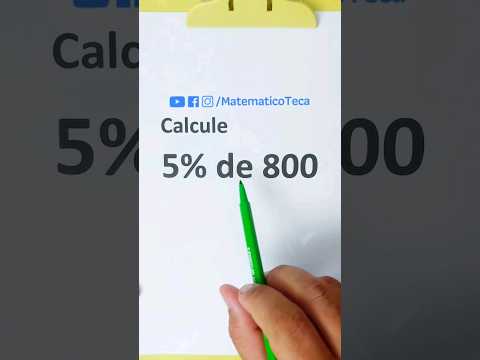 Calculando a Porcentagem 5% de 800 = ?