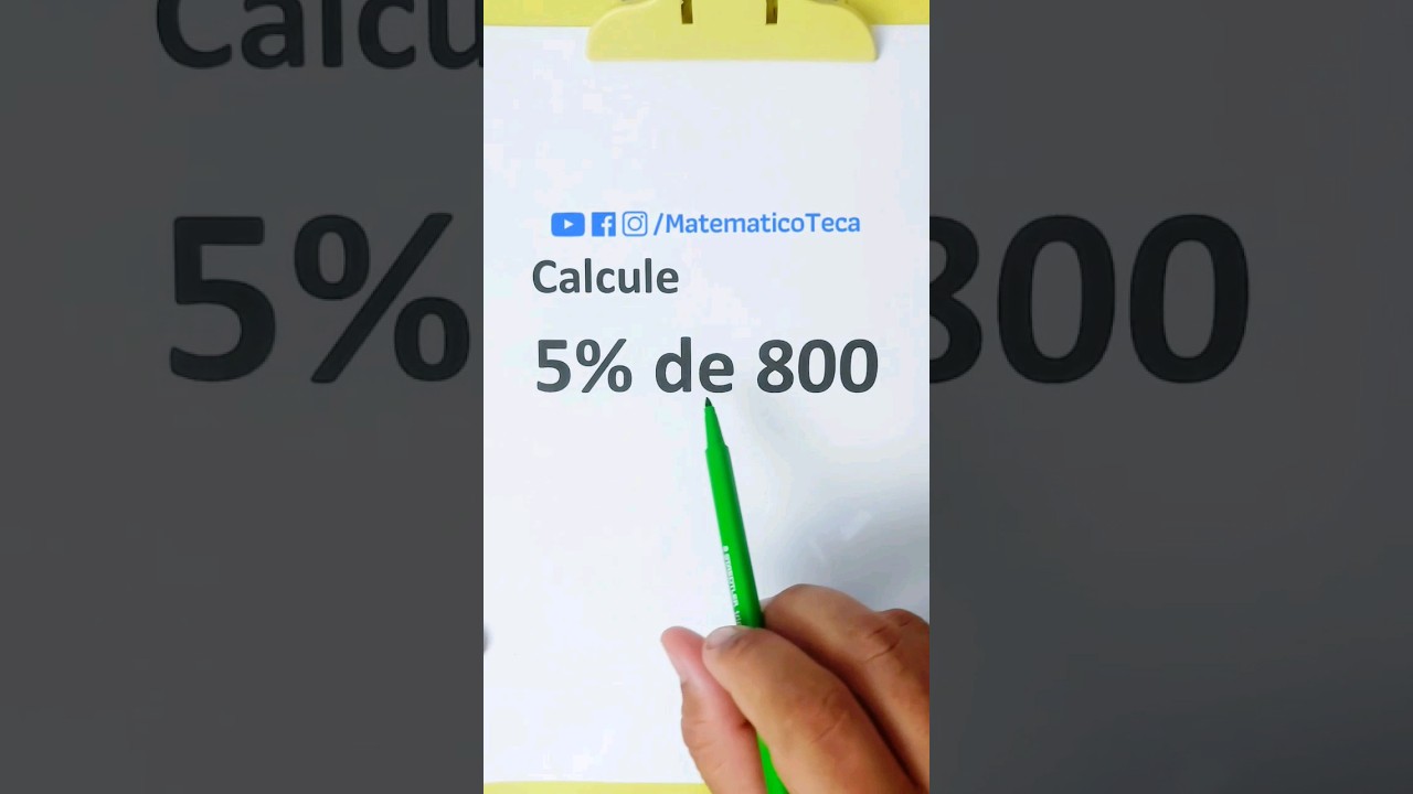 Cálculo da Porcentagem: 5% de 800