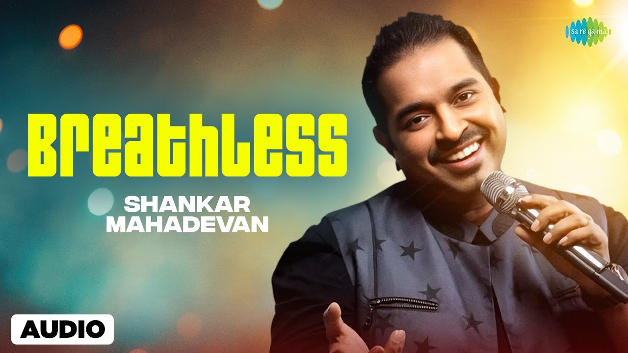 Breathless - Audio | Shankar Mahadevan | Javed Akhtar