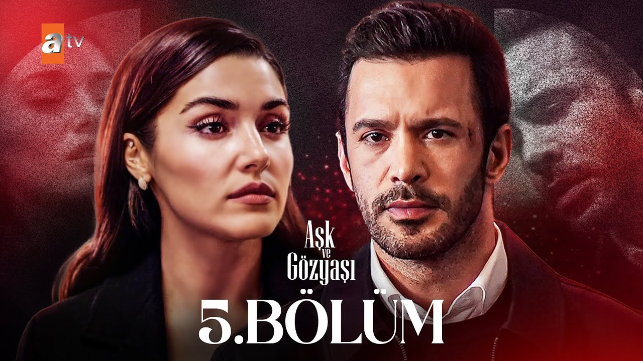 Aşk ve Gözyaşı 5. Bölüm Özeti: Meyra'nın Zihinsel Çalkantısı ve Ercan'ın Planları 🎬