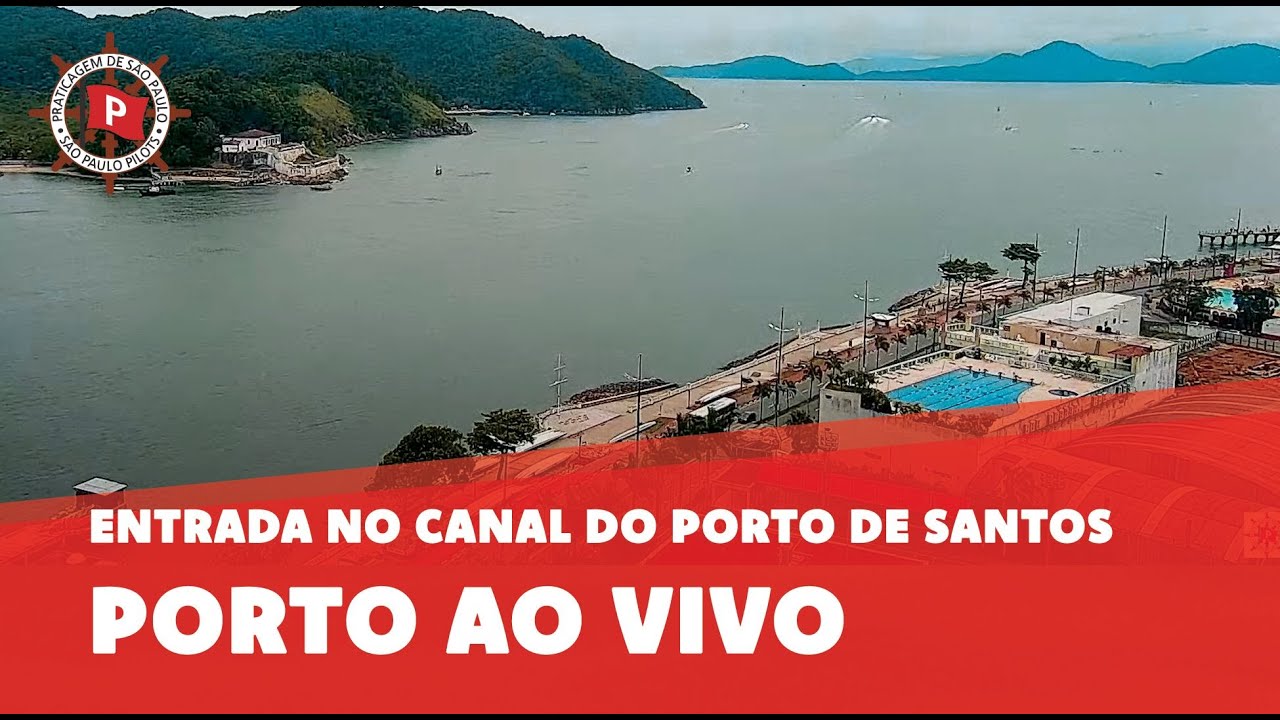 Ao Vivo no Canal do Porto de Santos 🚢 - Veja a Vista da Fortaleza da Barra