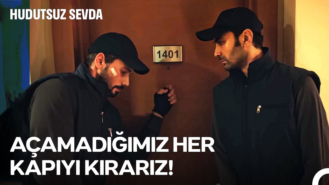 Bizim Giremeyeceğimiz Bir Yer Bu Evrende Yoktur - Hudutsuz Sevda Tüm Bölümleri