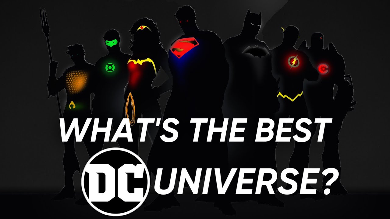 Discover the Ultimate DC Universe: Which Is Truly the Best? 🔥