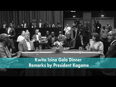 Kwita Izina Gala Dinner | Remarks by President Kagame