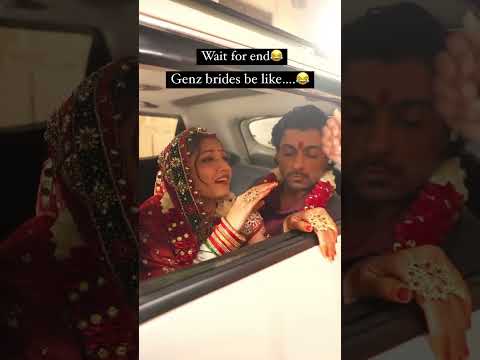 GenZ Brides Be Like! #indianweddings