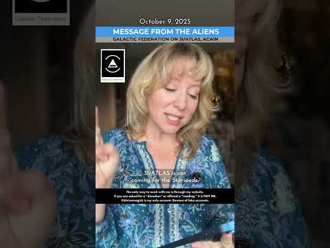 OCTOBER 9, 2025 - Update from the Galactic Federation on 3I/ATLAS... again.