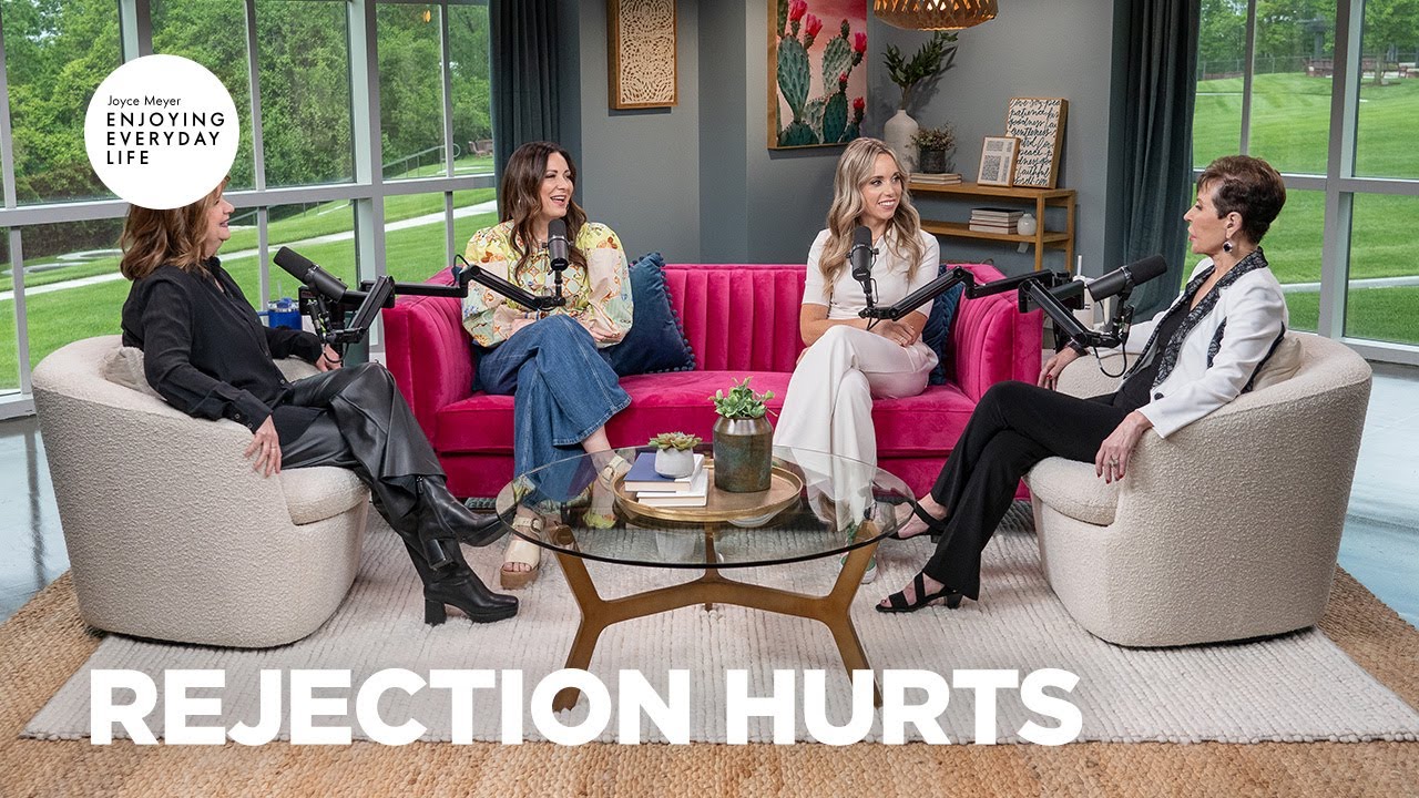 Rejection Hurts | Enjoying Everyday Life | Joyce Meyer