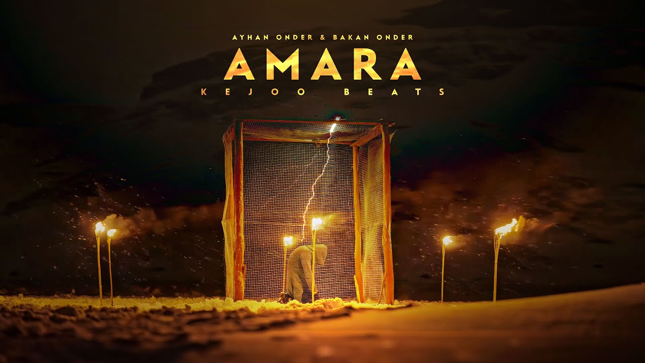 Kejoo Beats - Amara ft. Ayhan Önder & Bakan Önder 🎶