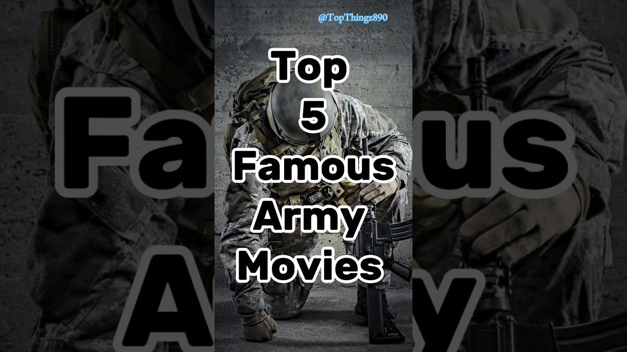 Top 5 Must-Watch Army Movies That Will Inspire You 🎬