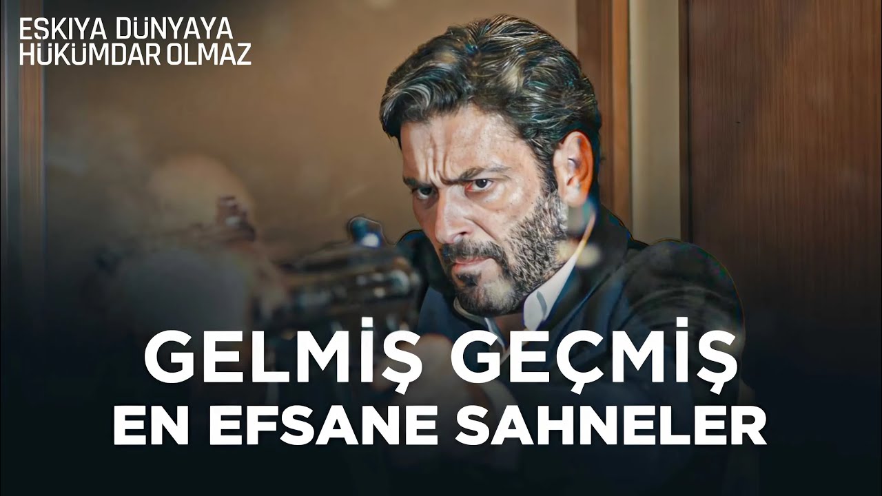 En Çok İzlenen Sahneler | Eşkıya Dünyaya Hükümdar Olmaz