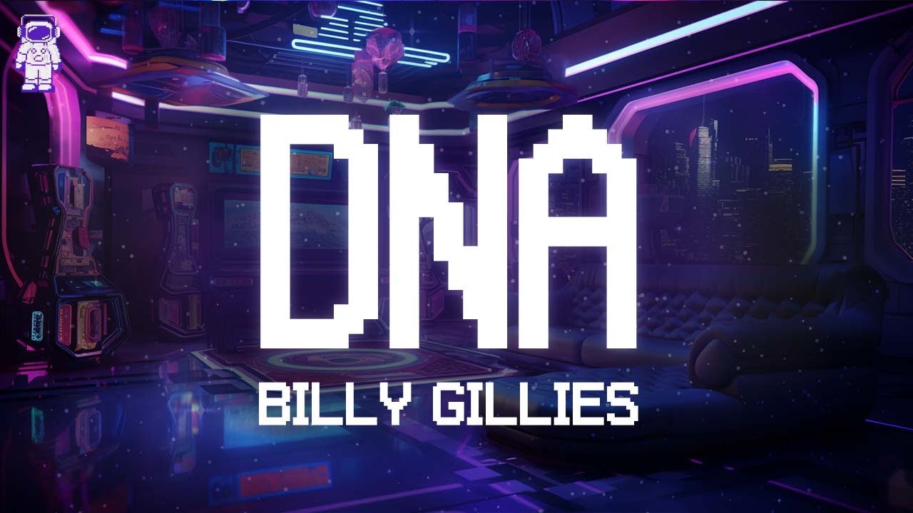Billy Gillies ⚡DNA (Loving You) ft. Hannah Boleyn | Lyrics