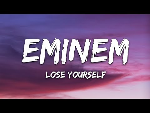 Eminem - Lose Yourself (Lyrics) | Official Song Lyrics