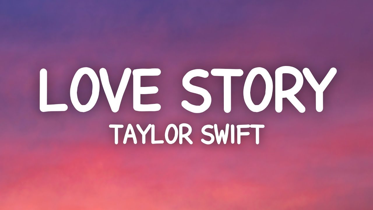 Taylor Swift - Love Story (Lyrics) 🎶