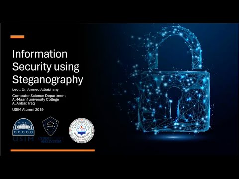 CSS Webinar Series 2024 : Information Security Through Steganography