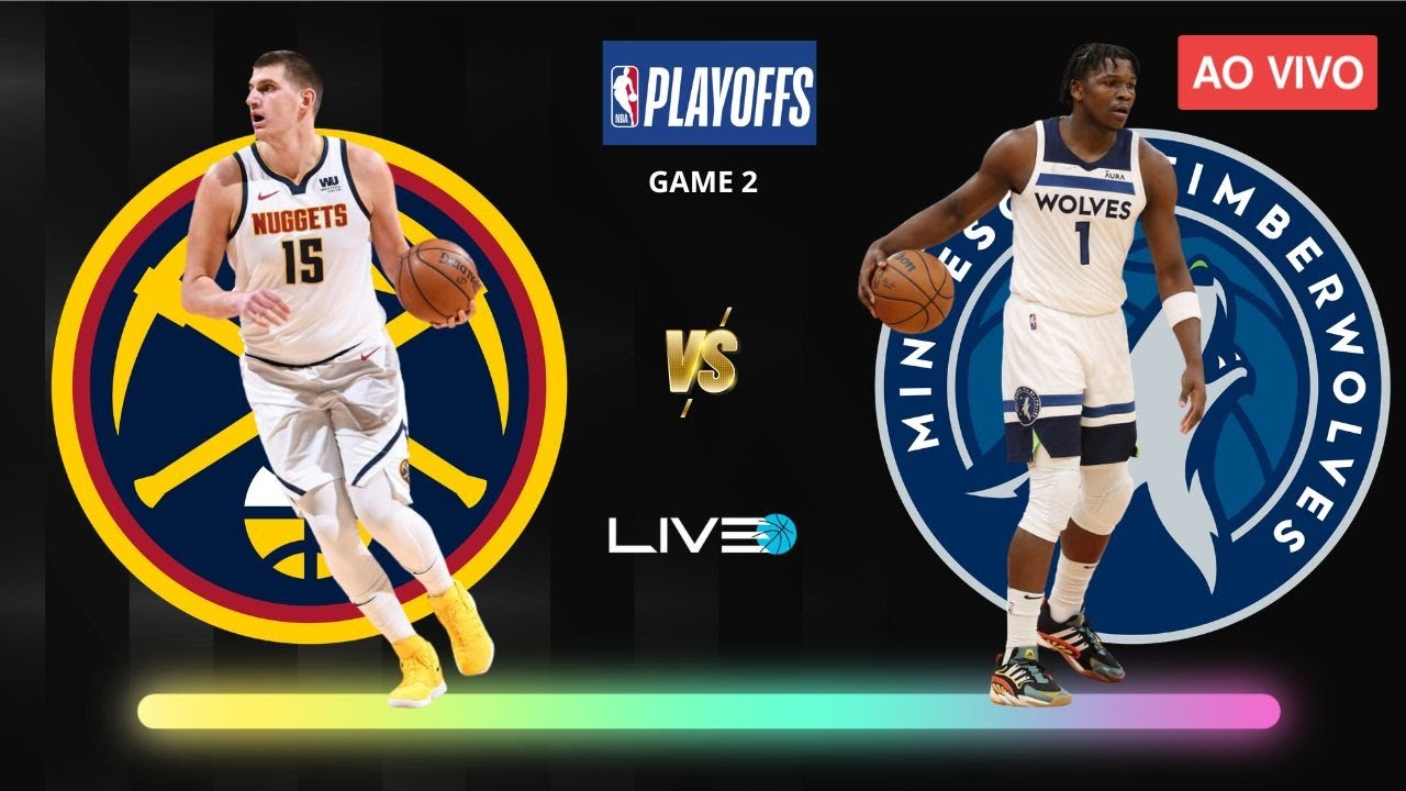 DENVER NUGGETS x MINNESOTA TIMBERWOLVES - NBA PLAYOFFS AO VIVO l Nikola Jokic vs Anthony Edwards