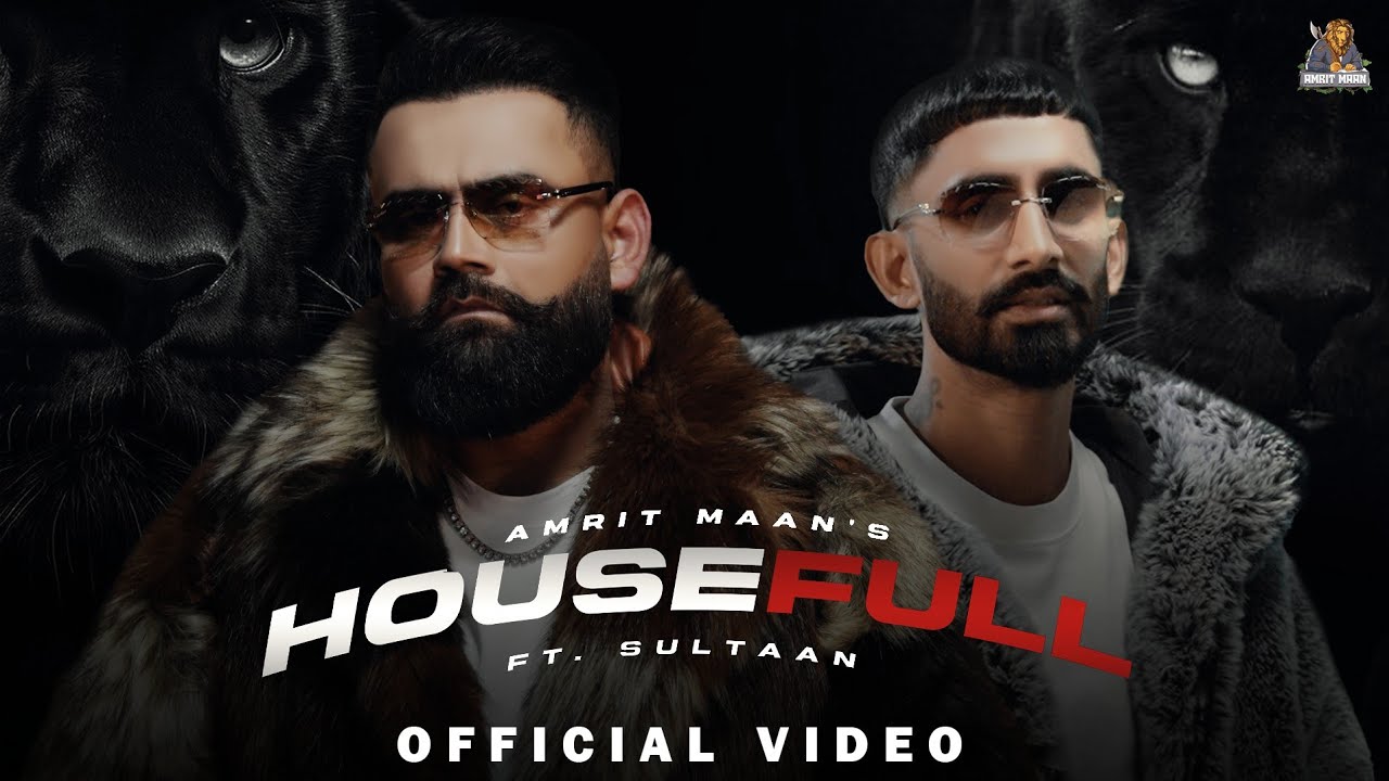 HOUSEFULL Full Video | Amrit Maan & Sultaan | Punjabi 2026