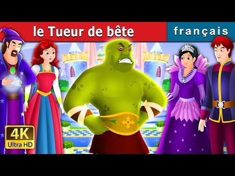 le Tueur de bête | The Beast Slayer Story in French | Contes De Fées Français |@FrenchFairyTales