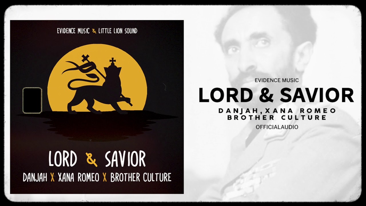Lord & Savior by Danjah & Xana Romeo 🎶