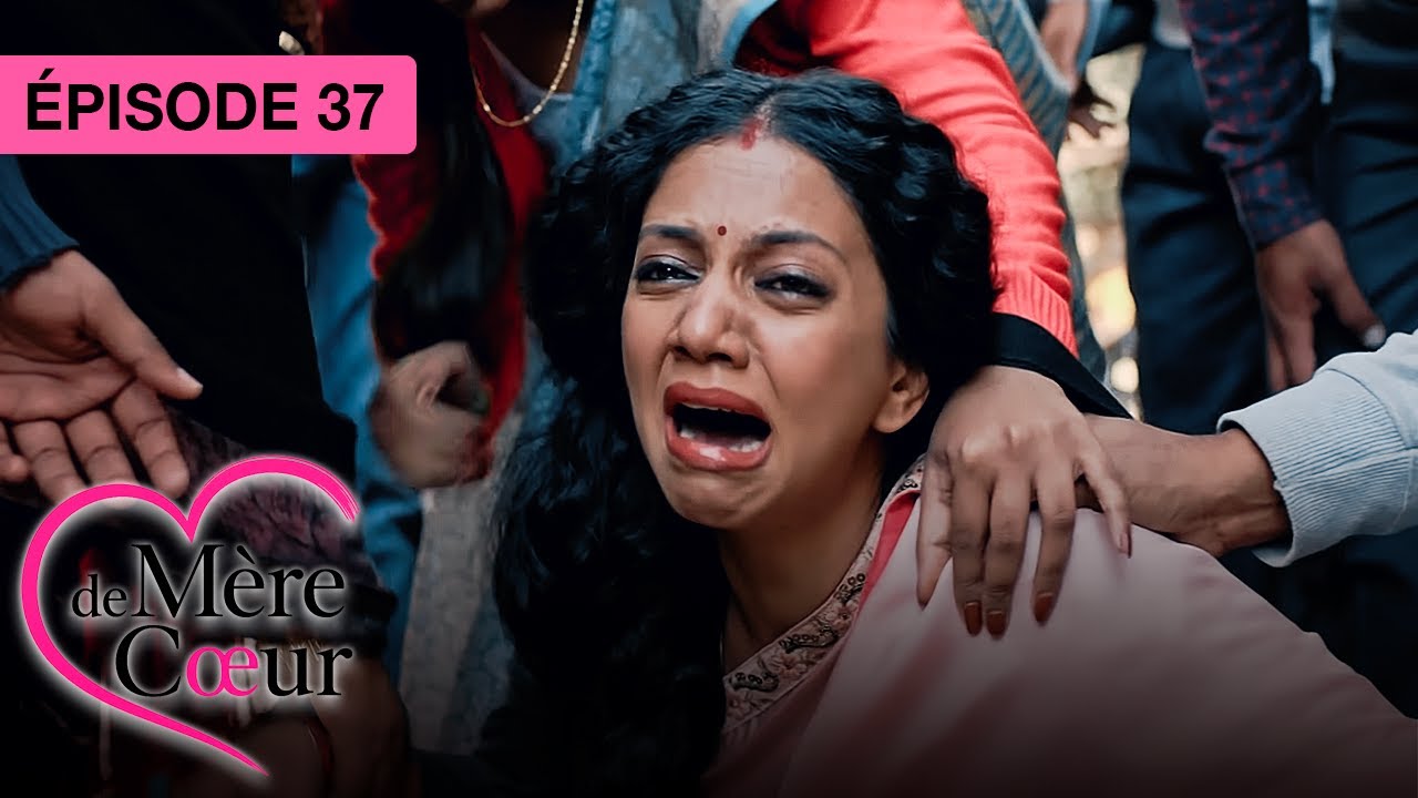Mère de Cœur : Un Amour Secrète - Épisode 37 | Série Bollywood en Version Française 💖