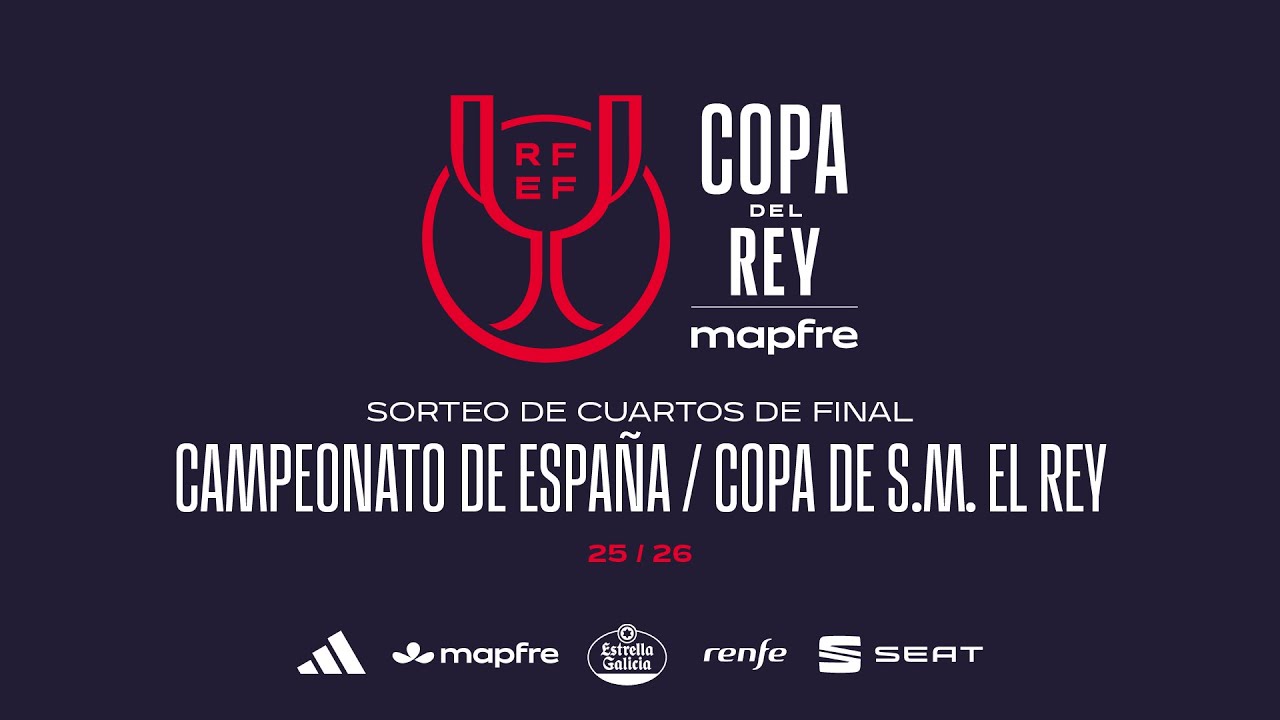 Sorteo Campeonato de España / Copa de S.M. El Rey | Cuartos de final | Temp 2025/26 I 🔴RFEF