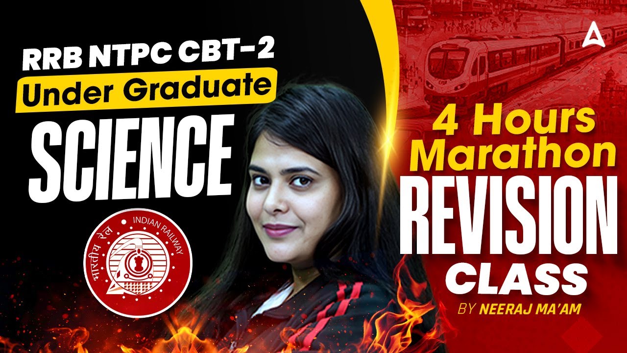RRB NTPC CBT-2 Science Revision Class 🧪 by Neeraj Mam