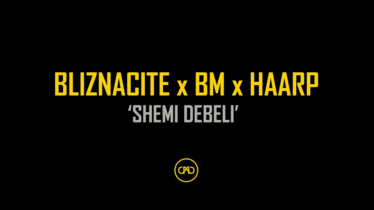 BLIZNACITE & BM & HAARP - SHEMI DEBELI | Official Audio 🎶