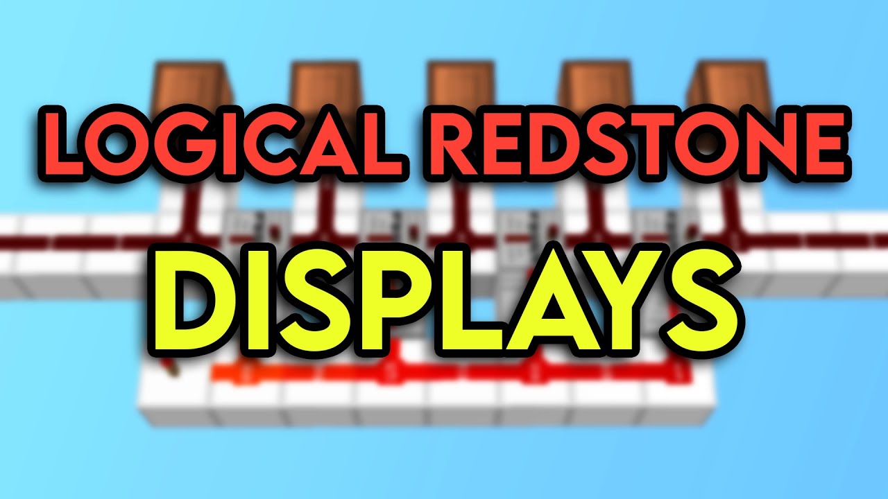 Displays | Logical Redstone #7
