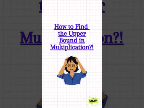 Upper Bound in Multiplication #shorts #maths #shortvideo #igcse #gcsemaths #revision #mathshorts