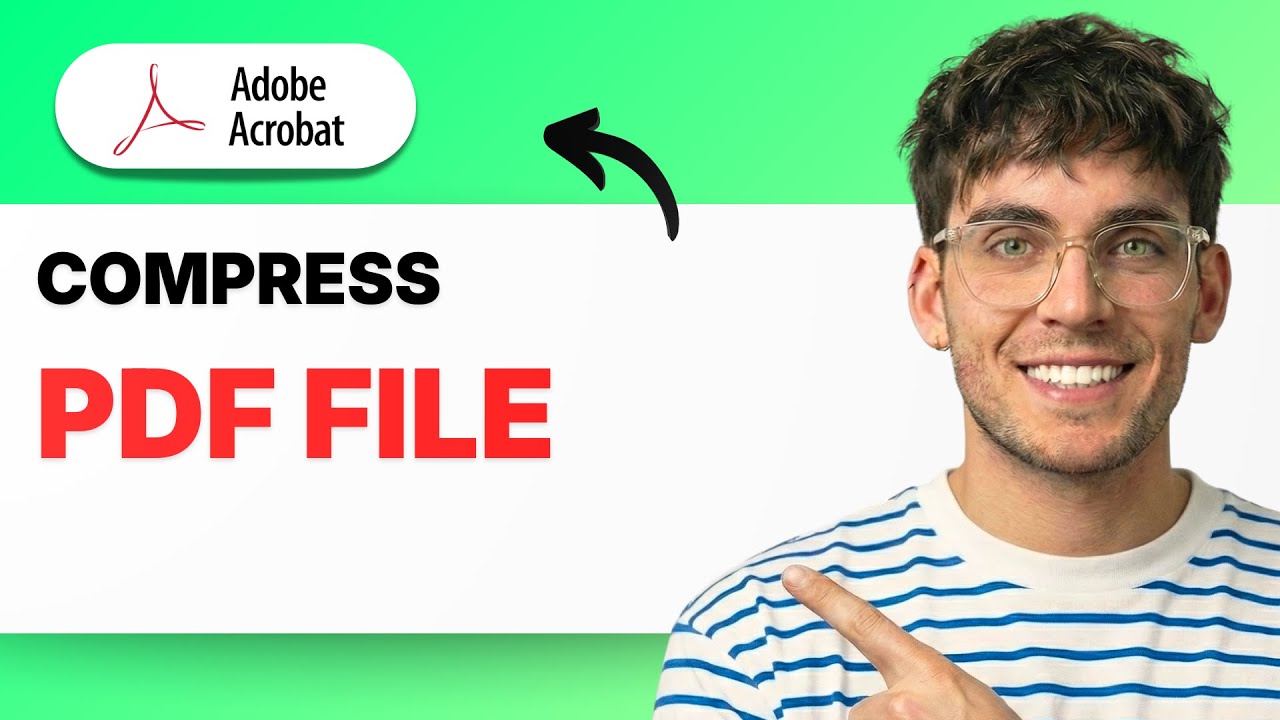 Compress PDF Files in Adobe Acrobat 📄