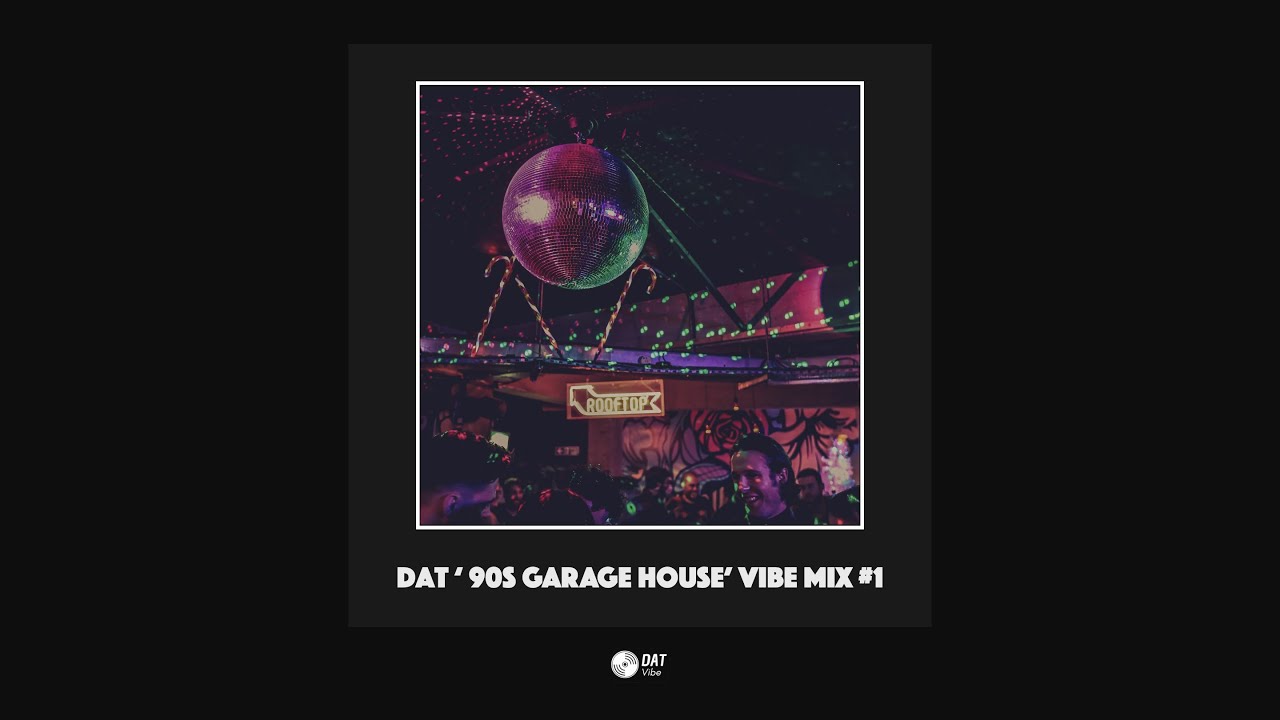 90's Garage House Vibe Mix #1 🎶