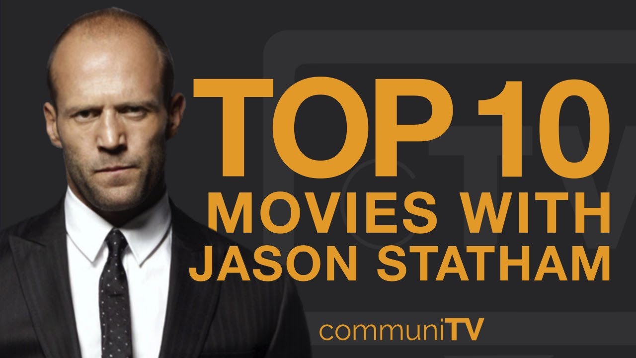 Top 10 Jason Statham Movies 🎬