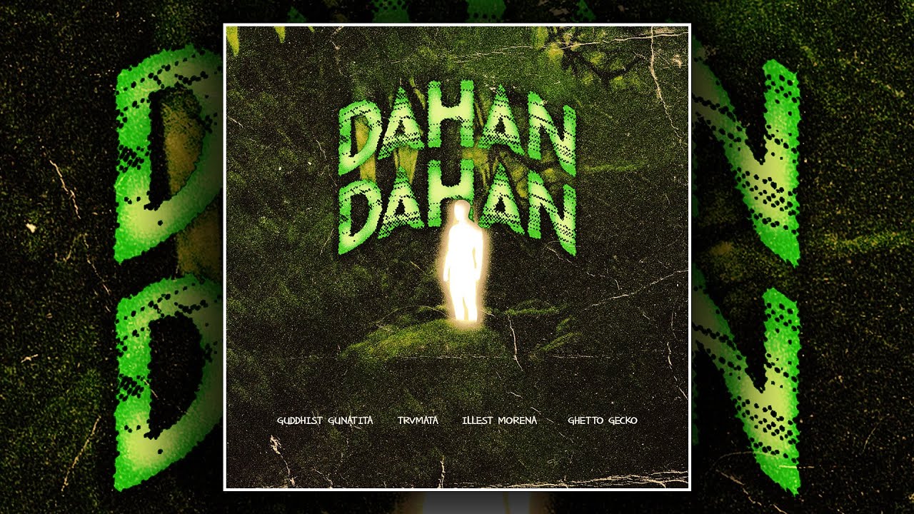 Guddhist Gunatita - DAHAN DAHAN ft. Trvmata & More | Official Lyric Video ๐ถ