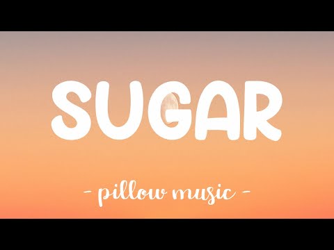 Sugar - Maroon 5 (Lyrics) 🎵