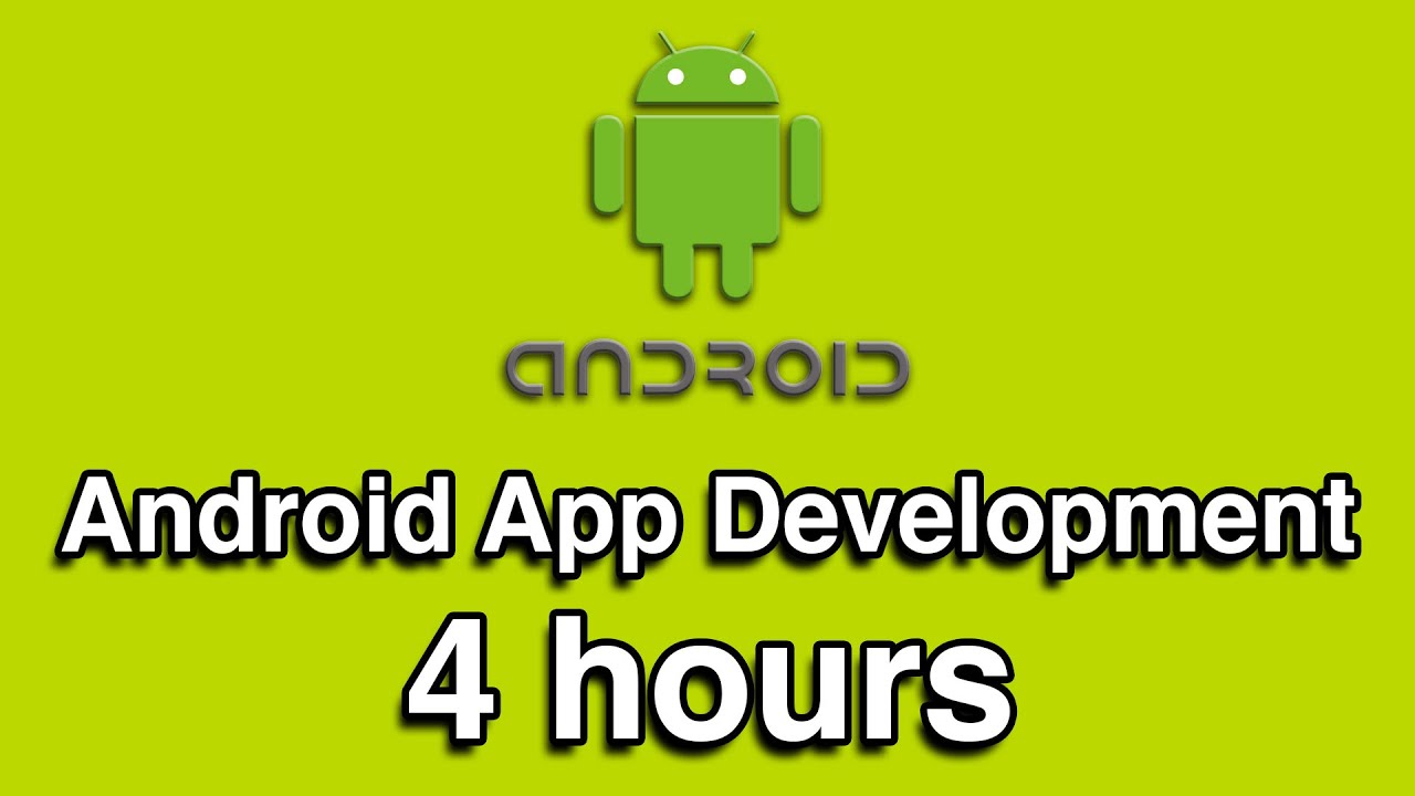 Ultimate 4-Hour Android App Development Java Tutorial π