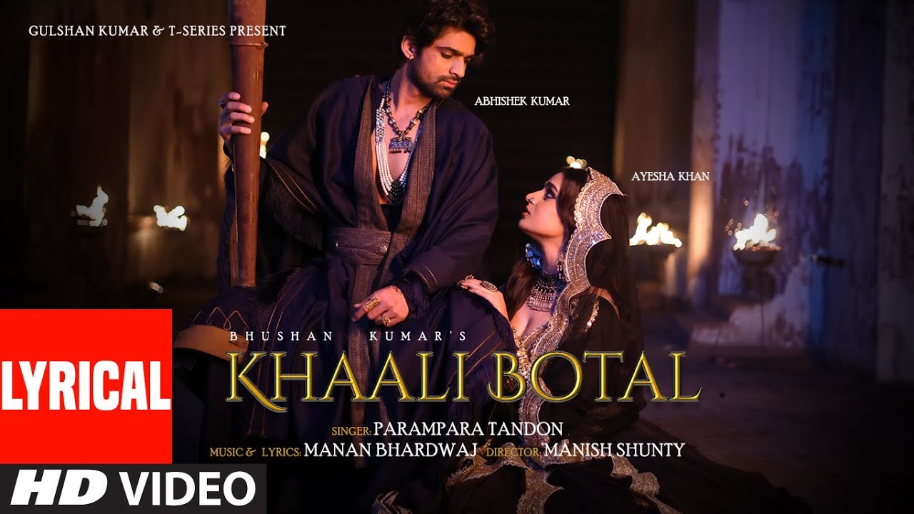 Khaali Botal Lyrics 🎵 by Abhishek & Ayesha