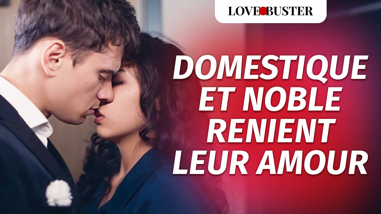 Domestique Et Noble Renient Leur Amour |@LoveBusterFrance