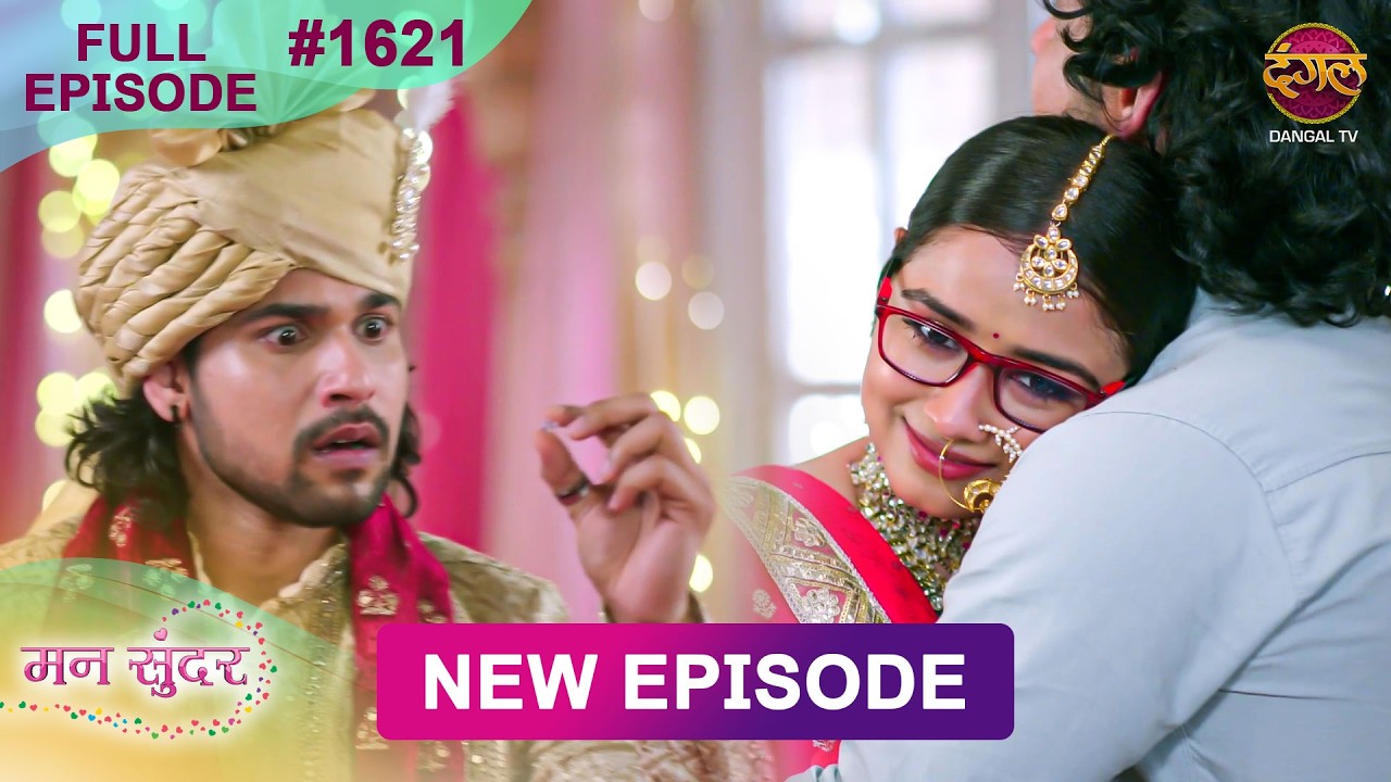 Mann Sundar | 31 May 2026 | Full Episode 1621 | Full HD #Newepisode | Dangal TV