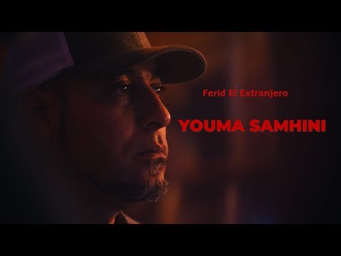Ferid El Extranjero - Youma Samhini | يما سمحني (Musique Video)